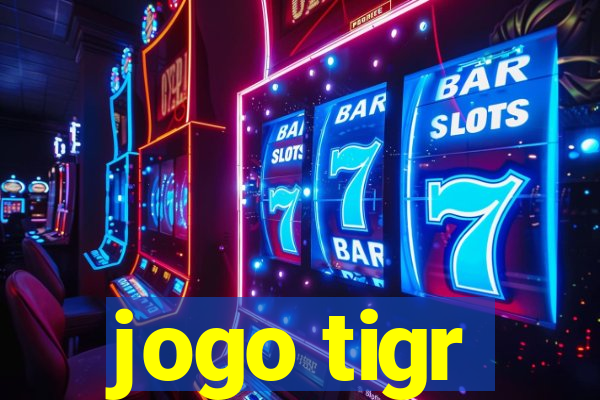 jogo tigr